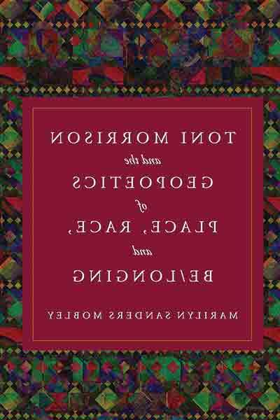 托妮·莫里森与地域、种族和自我/渴望的地学