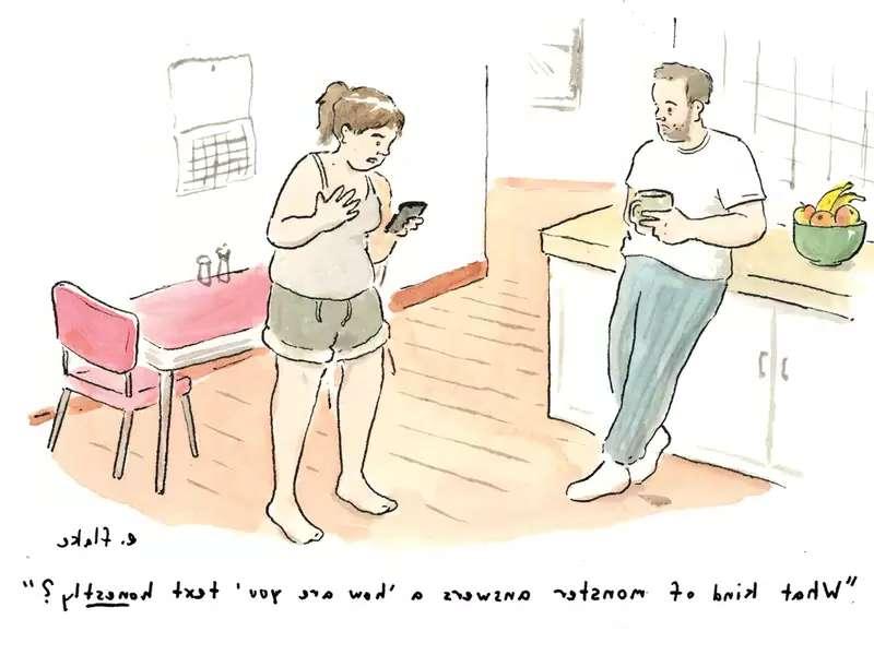 Cartoon of woman reacting to text with "what kind of monster answers a 'how are you' text honestly?"